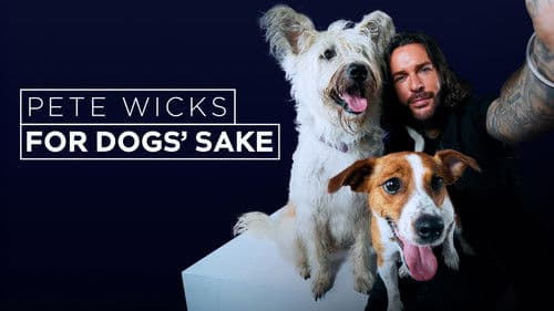 Pete Wicks: For Dogs’ Sake Bild 2