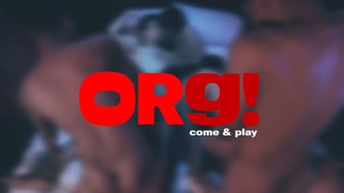 OrG! (Come & Play) Bild 1