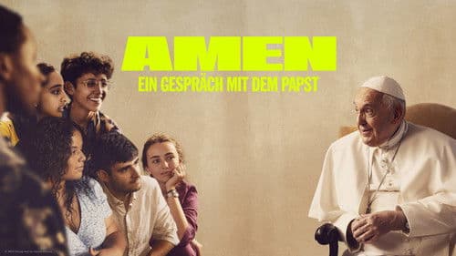 AMEN: Ein Gespräch mit dem Papst Bild 8