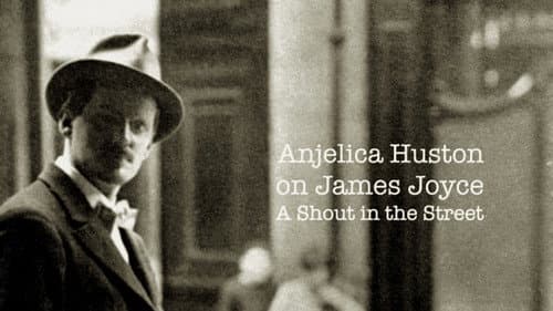 Anjelica Huston on James Joyce: A Shout in the Street Bild 7