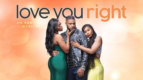 Love You Right: An R&B Musical Bild 1