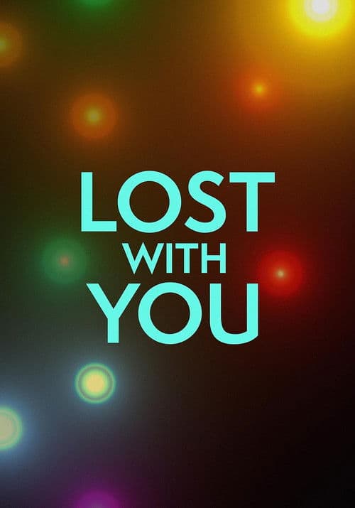 Lost with You