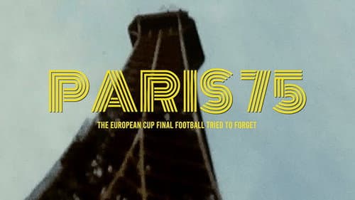 Paris 75: The European Cup Final Football Tried to Forget Bild 1
