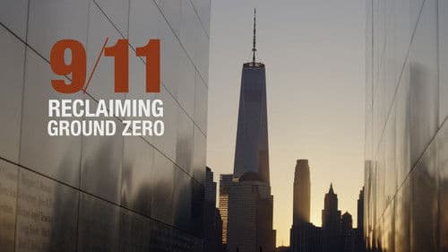 9/11: Reclaiming Ground Zero Bild 1