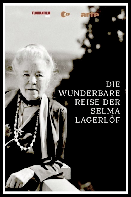 Die wunderbare Reise der Selma Lagerlöf