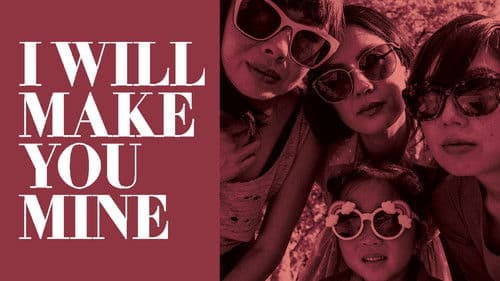 I Will Make You Mine Bild 2