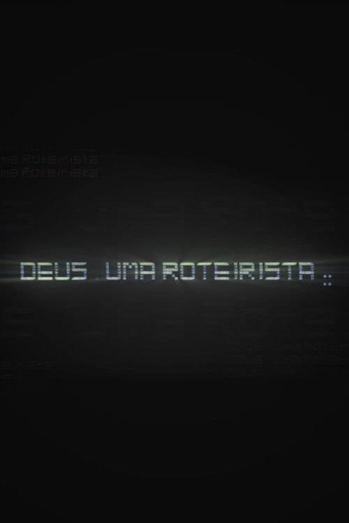 Deus, uma roteirista