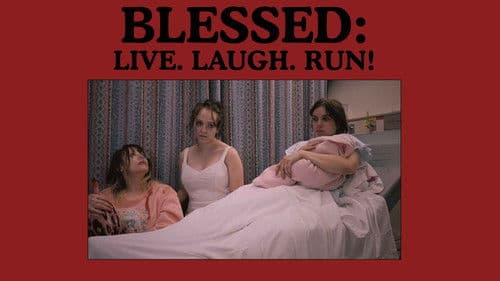 Blessed: Live, Laugh,Run! Bild 1