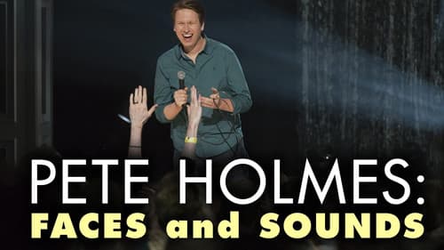 Pete Holmes: Faces and Sounds Bild 2