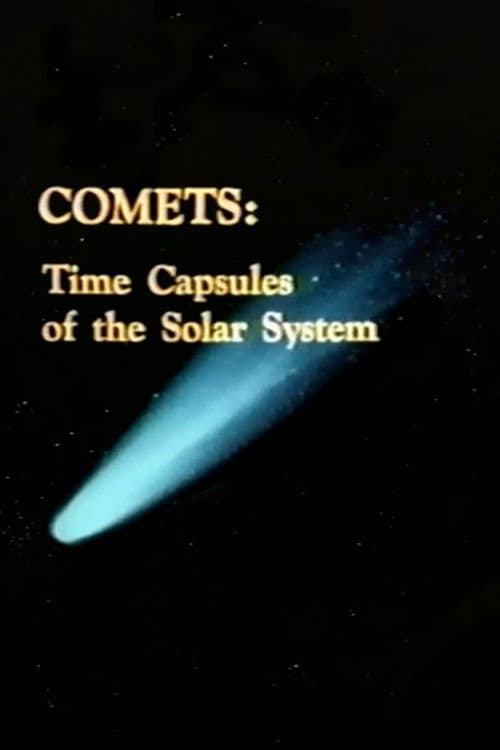 Comets: Time Capsules of the Solar System