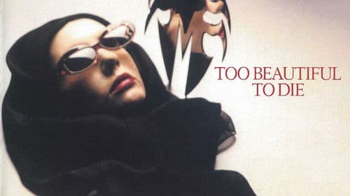 Too Beautiful to Die Bild 8