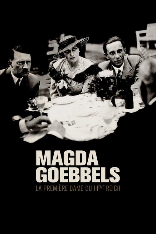 Magda Goebbels - Fanatisch bis in den Tod