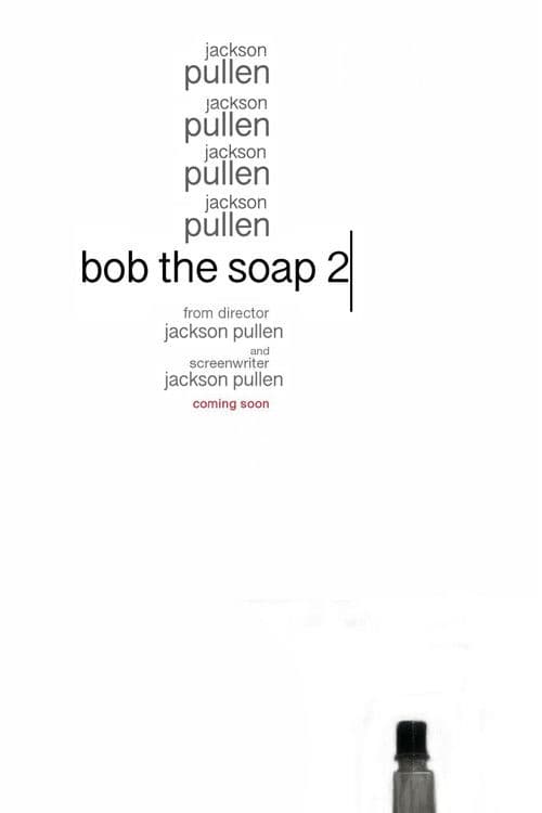 Bob the Soap 2