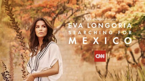 Eva Longoria: Searching for Mexico Bild 8