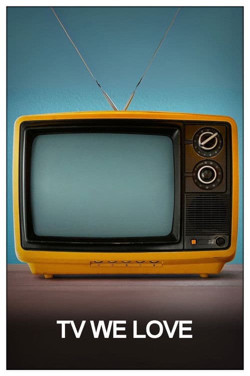 TV We Love