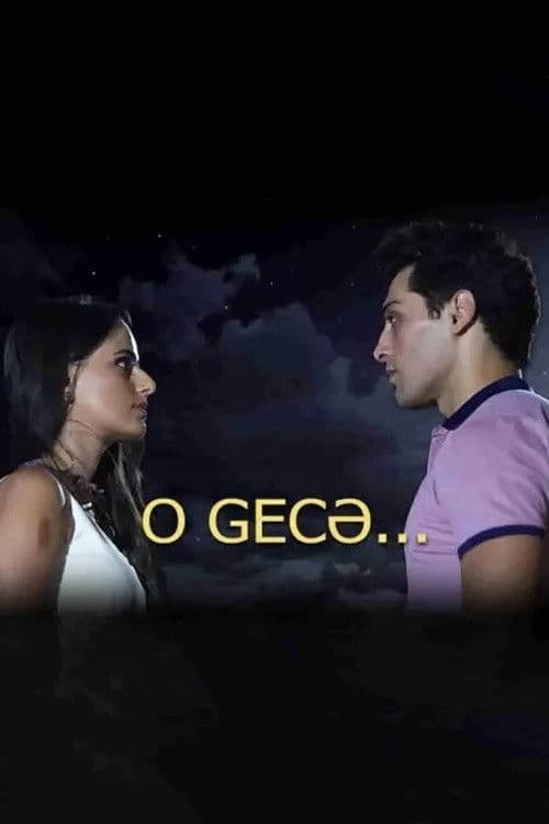 O gecə