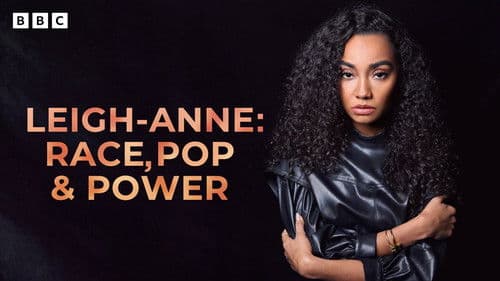 Leigh-Anne: Race, Pop and Power Bild 4