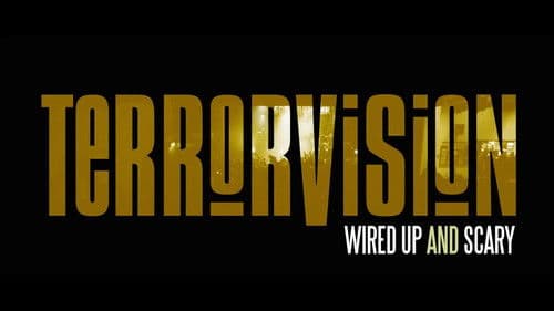 Terrorvision - Wired Up and Scary Bild 1