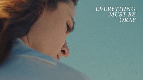Everything Must Be Okay Bild 1
