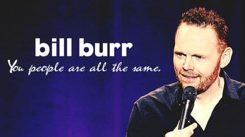 Bill Burr: You People Are All The Same Bild 5
