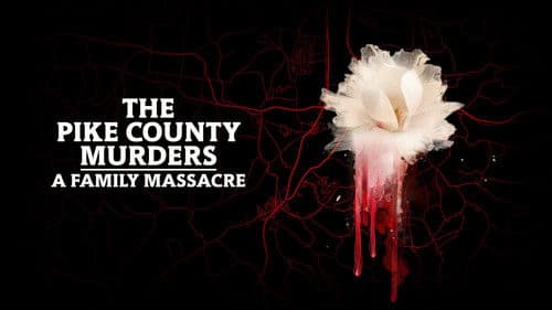 The Pike County Murders: A Family Massacre Bild 1