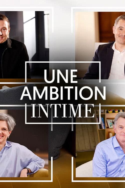 Une ambition intime