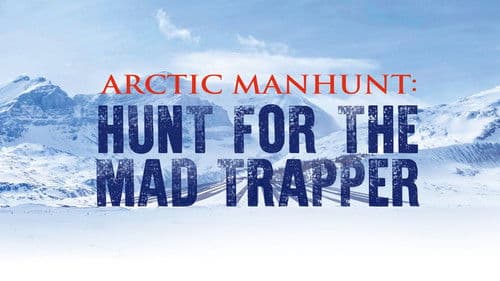 Arctic Manhunt: Hunt for the Mad Trapper Bild 1