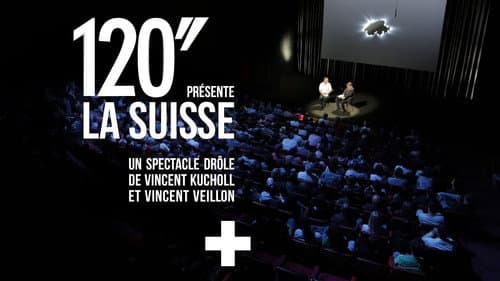 120'' présente: La Suisse Bild 1