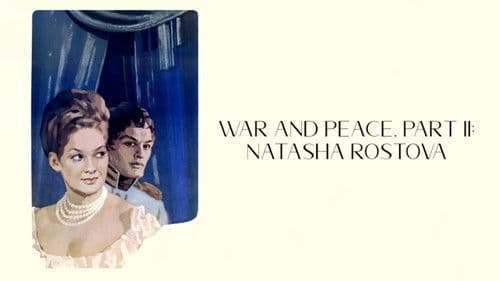 Krieg und Frieden - Teil 2: Natascha Rostowa Bild 8