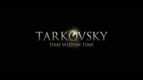 Tarkovsky: Time Within Time Bild 1
