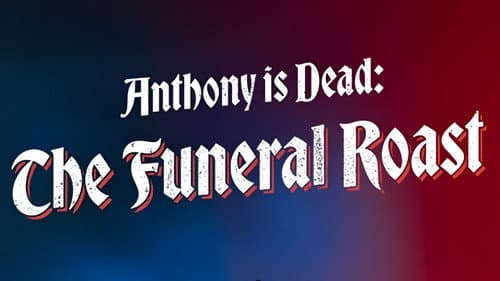 Anthony Is Dead: The Funeral Roast Bild 2