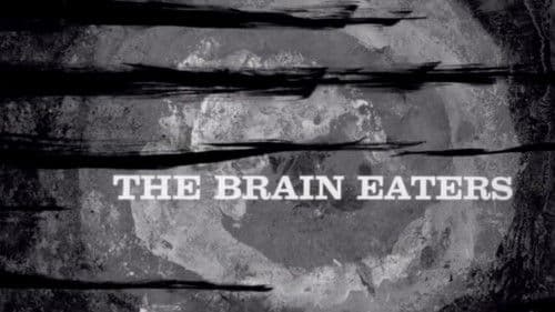 The Brain Eaters Bild 1