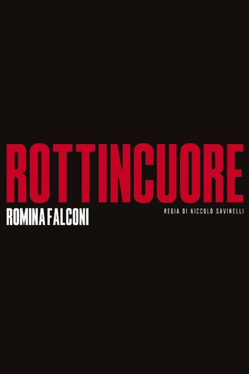 Rottincuore - Il discofilm