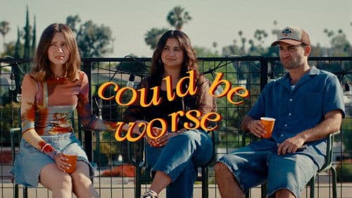 Could be Worse Bild 1