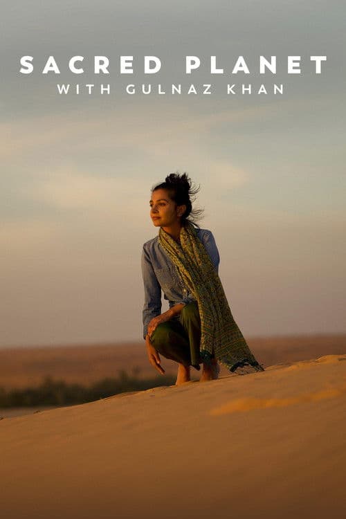 Sacred Planet with Gulnaz Khan