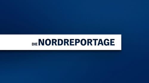 Die Nordreportage Bild 1