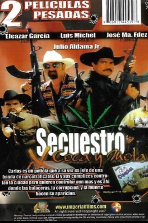 Secuestro Por Coca y Mota