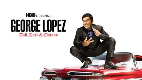 George Lopez: Tall, Dark & Chicano Bild 1