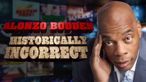 Alonzo Bodden: Historically Incorrect Bild 3