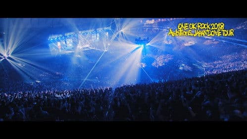 ONE OK ROCK 2018 AMBITIONS JAPAN DOME TOUR Bild 1