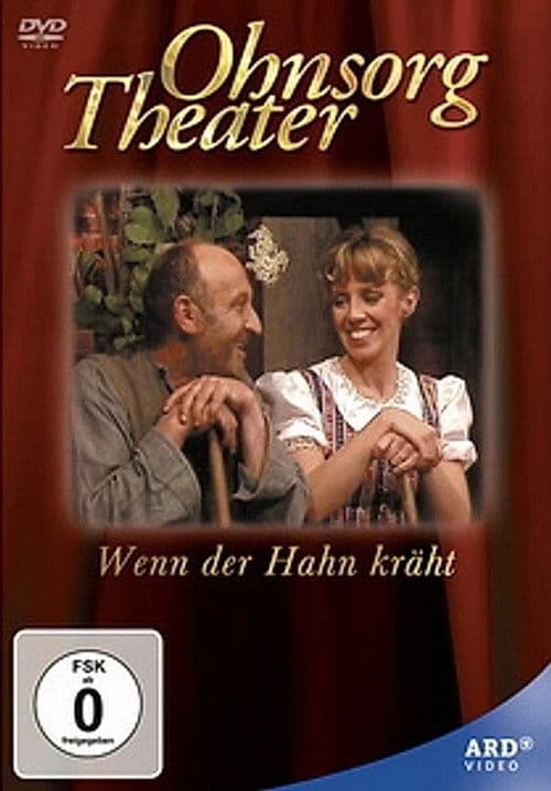 Ohnsorg Theater - Wenn der Hahn krÀht