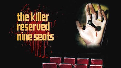 The Killer reserved nine Seats Bild 6