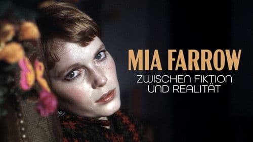 Mia Farrow – Zwischen Fiktion und Realität Bild 6