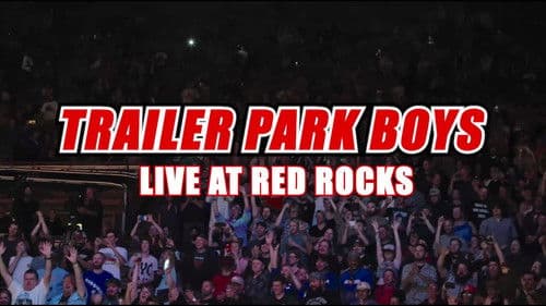 Trailer Park Boys: Live at Red Rocks Bild 4