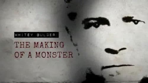 Whitey Bulger: The Making of a Monster Bild 1