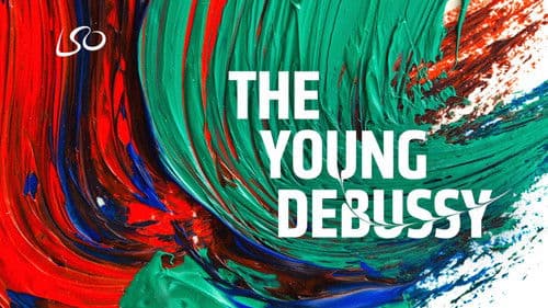 London Symphony Orchestra: The Young Debussy Bild 2