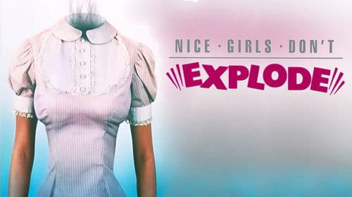 Nice Girls Don't Explode Bild 3