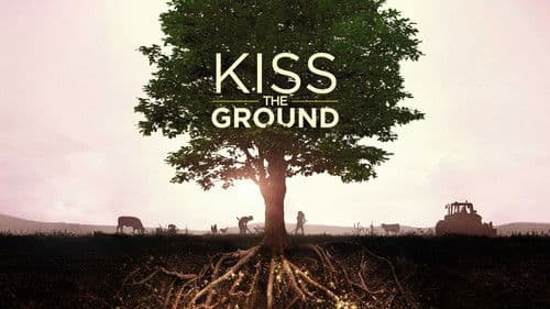 Kiss the Ground Bild 8