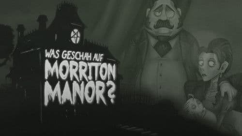 Was geschah auf Morriton Manor? Bild 1