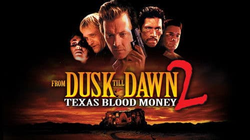 From Dusk Till Dawn 2: Texas Blood Money Bild 2